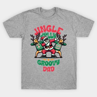 Dad - Holly Jingle Jolly Groovy Santa and Reindeers in Ugly Sweater Dabbing Dancing. Personalized Christmas T-Shirt